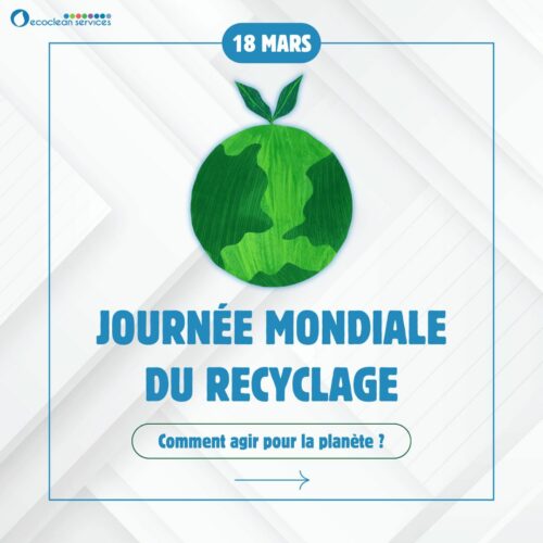 Journée mondiale du recyclage chez Ecoclean Services